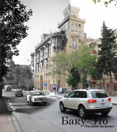 Необычное сочетание - монтаж&#65279; старых и новых фотографий город&#65279;а Баку